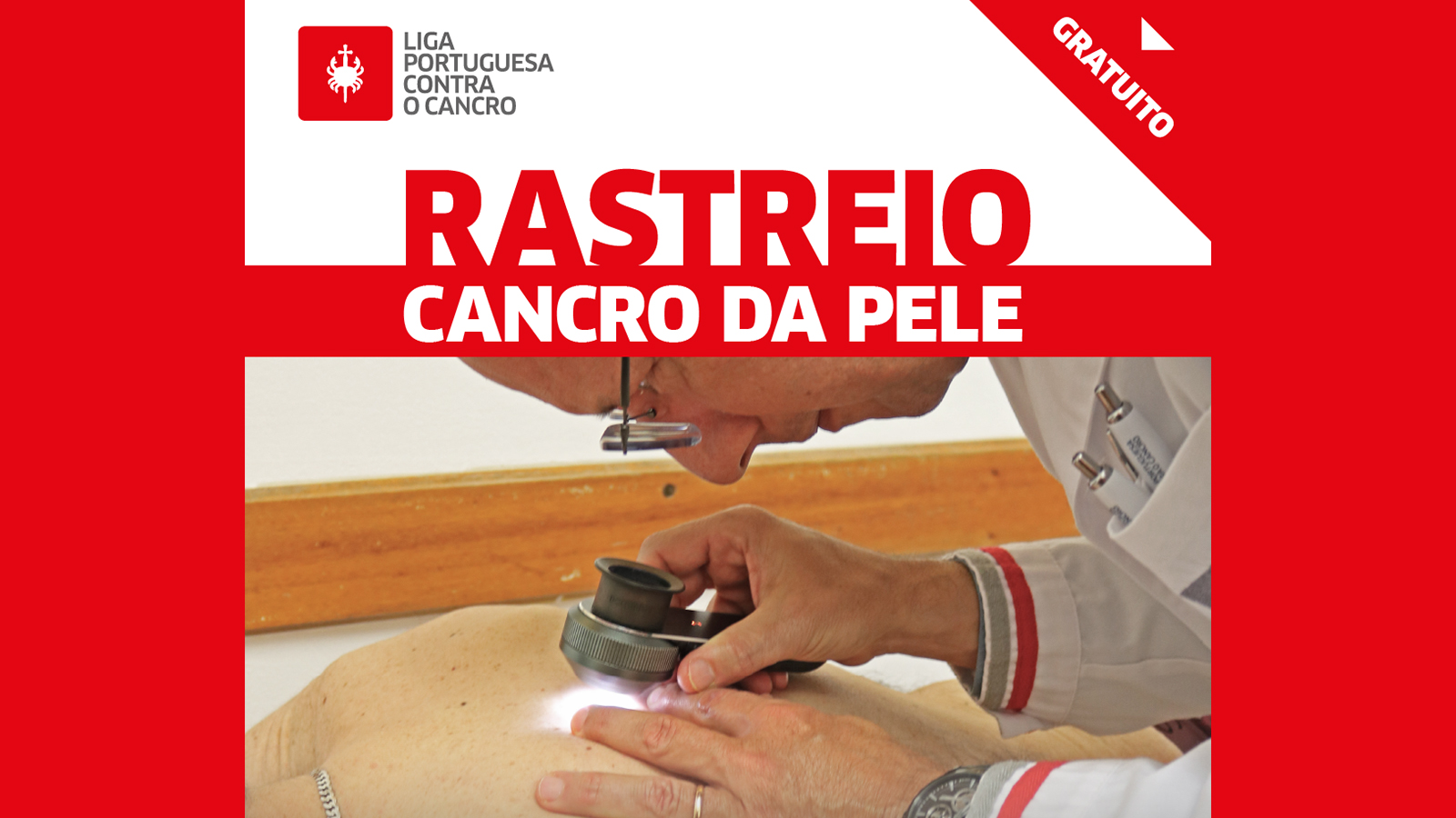 Cartaz com uma fotografia de um médico a observar a pele de um(a) doente, com o texto 'Rastreio Cancro da Pele' e o logotipo da Liga Portuguesa Contra o Cancro.