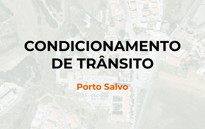 Capa Condicionamento de Trânsito em Porto Salvo