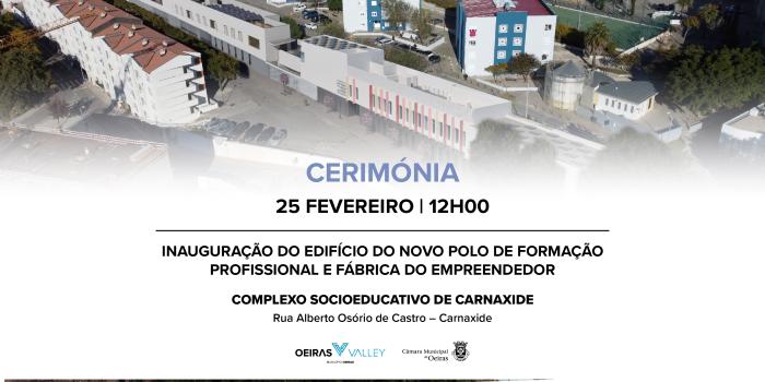 Município de Oeiras inaugura novo Equipamento Socioprofissional no Complexo Socioeducativo de Carnaxide