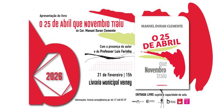 Apresentação do livro ‘O 25 de Abril que Novembro Traiu de Cor’
