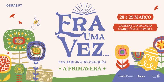 Era Uma Vez Nos Jardins Do Marquês – A Primavera