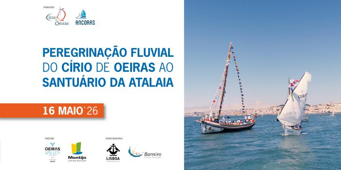Peregrinação Fluvial do Círio de Oeiras ao Santuário da Atalaia - Montijo
