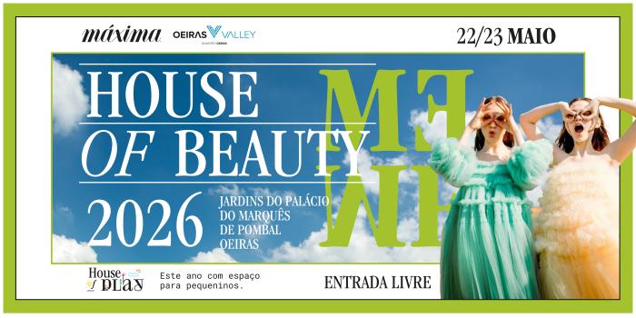 Oeiras acolhe ‘Máxima House of Beauty’ em maio
