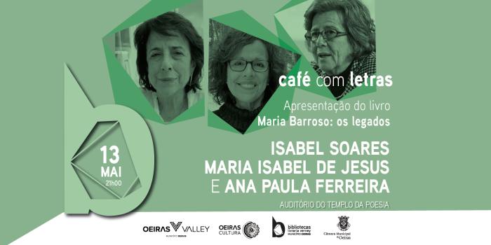 Café com Letras | Maria Barroso: o legado