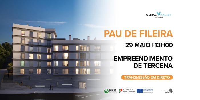Cerimónia ‘Pau de Fileira’ - Empreendimento de Tercena