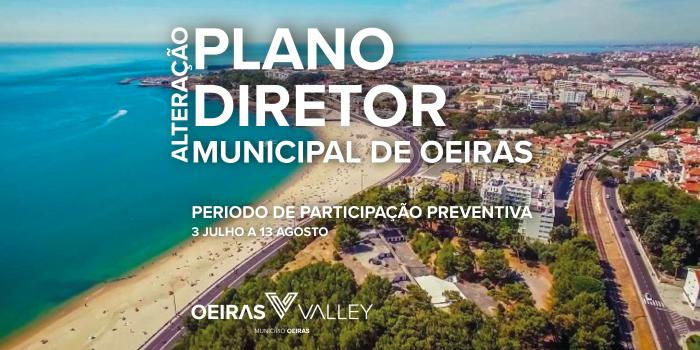 Alteração do Plano Diretor Municipal de Oeiras’ – Período de Participação Preventiva
