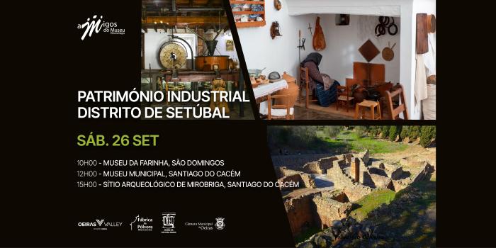 GAMPN - Visita ao Património Industrial Distrito de Setúbal