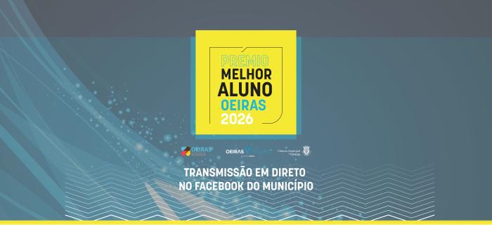 Cerimónia do Prémio Melhor Aluno de Oeiras 2026